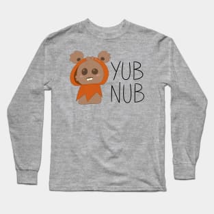 Sweet, Adorable, & Precious Murder Bear (YUB NUB) Long Sleeve T-Shirt